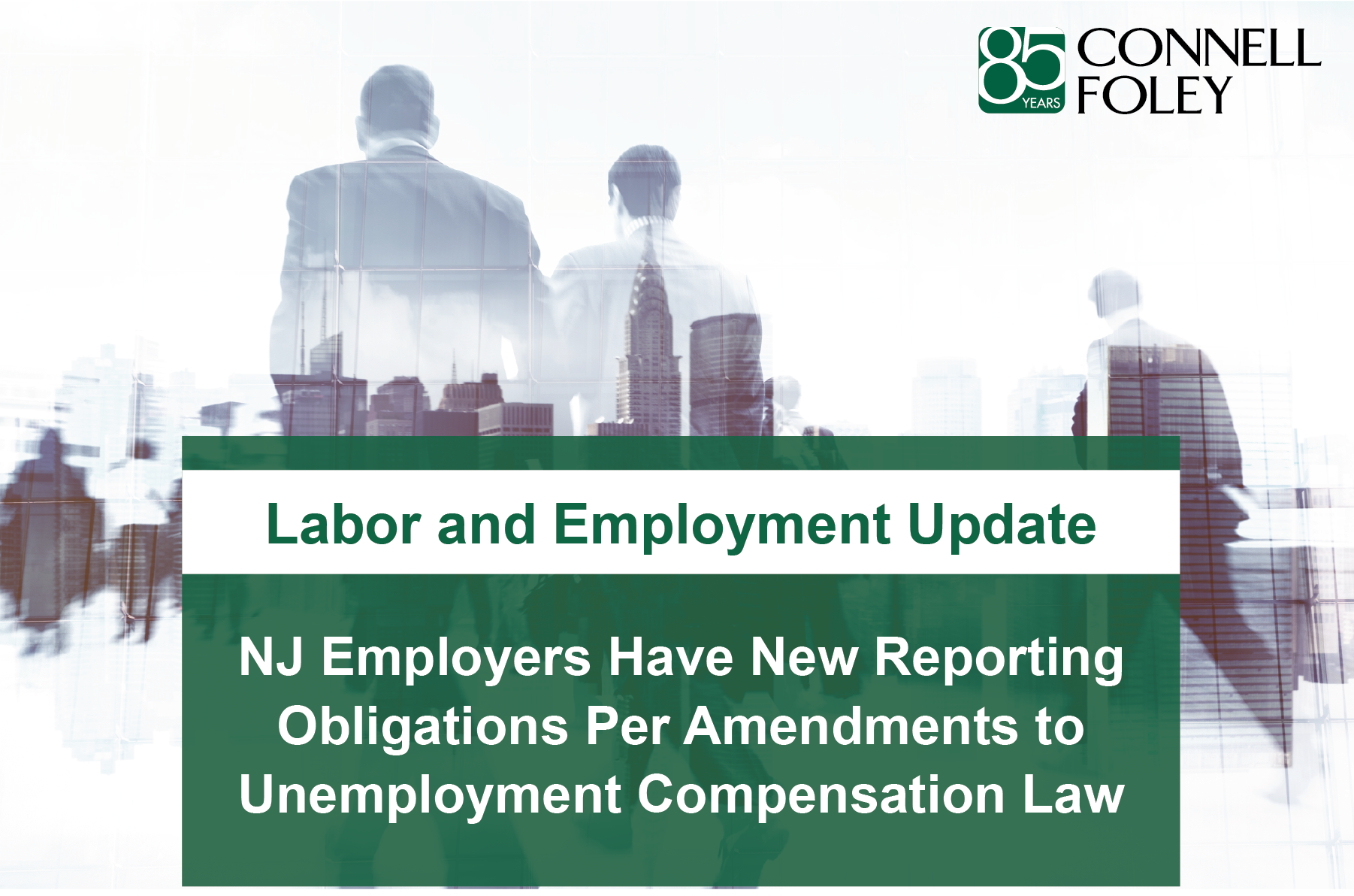 New Jersey Employers Have New Reporting Obligations Per Amendments to Unemployment Compensation Law