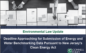 Deadline Approaching for Submission of Energy and Water Benchmarking Data Pursuant to New Jersey’s Clean Energy Act