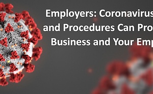Employers: Coronavirus Policies and Procedures Can Protect Your Business and Your Employees