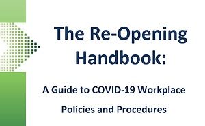 The Re-Opening Handbook: A Guide to COVID-19 Workplace Policies and Procedures